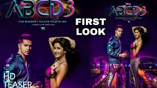 ABCD 3 First Look Varun Dhawan, Katrina Kaif ABCD 3 Remo D'souza, Release Date, ABCD 3 Teaser