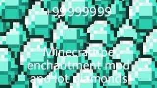 Minecraft pe mod enchantments unlimited diamonds