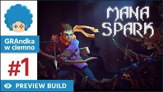 Mana Spark PL #1 BETA | Rogue-like wymagający skilla