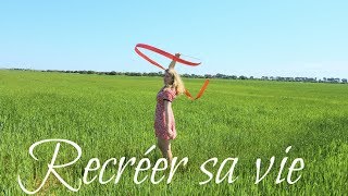 Recréer sa vie - Le Programme de cet été