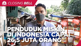 Penduduk Miskin Di Indonesia Capai 26,5 Juta