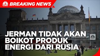Jerman Tidak Akan Boikot Produk Energi Dari Rusia