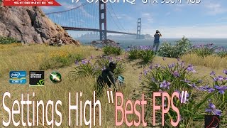 Watch Dogs 2 - i7 6700HQ + GTX 950M Settings High "Best FPS"