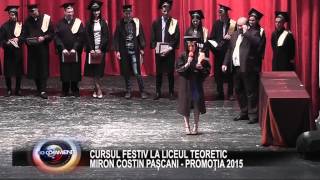 CURSUL FESTIV LA LICEUL TEORETIC MIRON COSTIN PAȘCANI - PROMOȚIA  2015