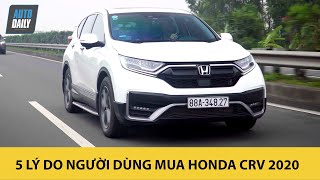 Honda CRV 2020 - 5 lý do người dùng quyết định XUỐNG TIỀN, cả nhà cùng sướng