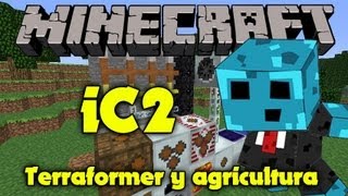 MINECRAFT Tutorial IndustrialCraft 2 - Terraformer y agricultura !
