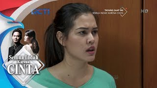 SEMUA INDAH KARENA CINTA - Reina Mempunyai Pendirian [6 SEPTEMBER 2018]