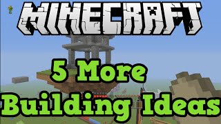 Minecraft Xbox One + PS4: 5 Building Ideas