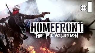 Homefront The Revolution - Let's Play #1 [FR]