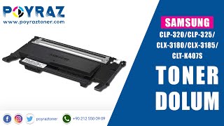 Samsung CLP-320/CLP-325/CLX-3180/CLX-3185/CLT-K407S TONER DOLUMU