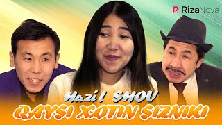 Hazil SHOU - Qaysi xotin sizniki ? (hajviy ko'rsatuv)