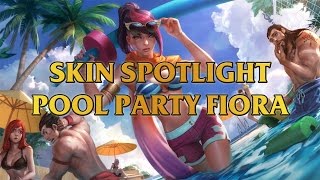 Pool Party Fiora Skin Spotlight