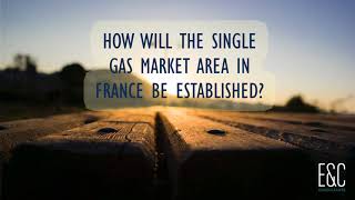 Creation single gas market area in France