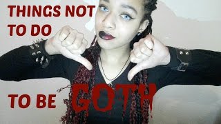 Things Not To Do To Be Gothic | PierceTheLittlegirl