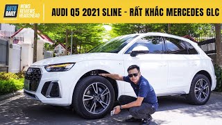 Trải nghiệm Audi Q5 2021 S Line - Cách âm cực tốt, Option miên man... rất khác Mercedes GLC