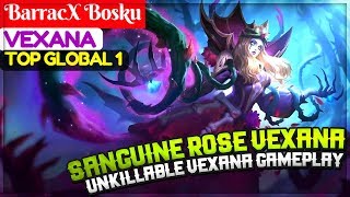 Sanguine Rose Vexana, Unkillable Vexana Gameplay [ Top Global 1 Vexana ] BarracX Bosku Vexana