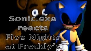(Old) Sonic.exe react adventure: Five Nights at Freddy's (featuring the tails doll)
