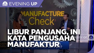 Libur Panjang, Ini Kata Pengusaha Manufaktur