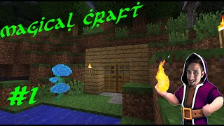 MAGICAL CRAFT #1 i primi passi [mod pack] Minecraft ita