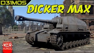 War Thunder Dicker Max Gameplay!