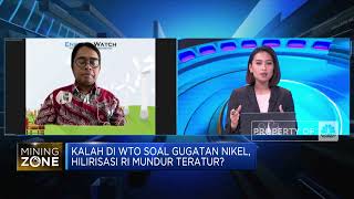 Kalah di WTO Soal Gugatan Nikel, Hilirisasi RI Mundur Teratur?