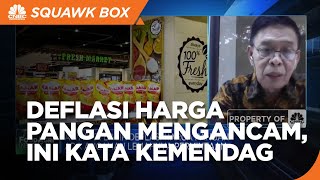 Deflasi Harga Pangan, Kemendag Pastikan Permintaan Tak Turun
