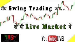 Learn Swing Trading in Live Market..