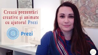Crează prezentări creative și animate cu ajutorul Prezi