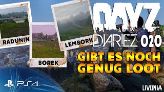 DAYZ DIARIEZ Auf Livonia Gibt es noch guten Loot? ? Let´s Play DayZ Playstation 4 pro Deutsch