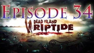 The Walking Dead Island Riptide - Episode 34 - Quarantine Zone