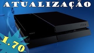 Playstation 4 - Atualização 1.70 (SHAREfactory e mais!)