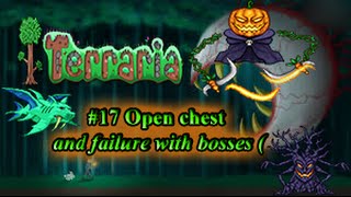 Terraria #17 Open chest and failure with bosses (