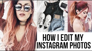 HOW I EDIT MOST OF MY INSTAGRAM PICTURES