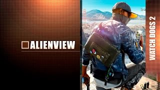 Watch Dogs 2 - Рецензия (AlienView #37)