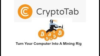 CryptoTab Review Turn Your Computer Into A Mining Rig
