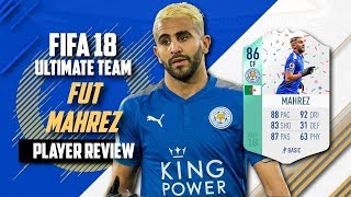 Mahrez FUT BIRTHDAY 86 I FIFA 18 Player Review ESPAÑOL