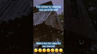 Fall asleep to #rain on tin roof - #relaxing sounds for #sleep