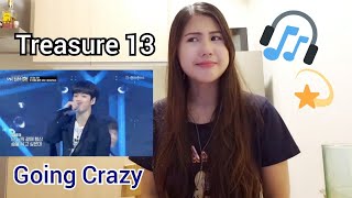 FIRST TIME REACTING: Treasure 13 - Going Crazy '미쳐가네' Performance Stage