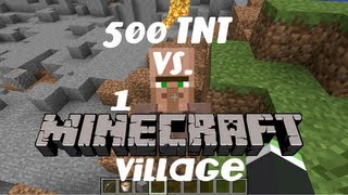 500 TNT vs. 1 Minecraft Village