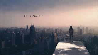 if I wait. | Juno