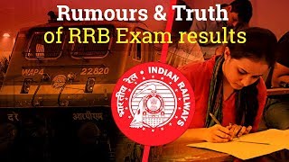 Rumours & Truth of RRB Exam results