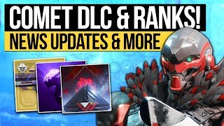 Destiny 2 News | COMET DLC & NEW RANKS! Reputation Returning, Warmind Leak, Exotic Previews & More!