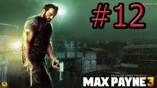Играем в MAX PAYNE 3 #12