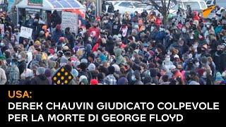 USA: #DerekChauvin giudicato colpevole per la morte di #GeorgeFloyd