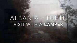 Albania - Theth - Part 1- visit with a camper