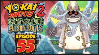 Yo-Kai Watch 2 Bony Spirits / Fleshy Souls - Episode 55 | McKraken! [English 100% Walkthrough]