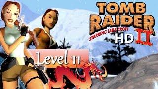 Tomb Raider II (HD Mod) - #11 Tibetan Foothills