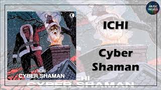 ICHI - Cyber Shaman