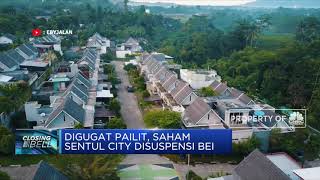 Digugat Pailit, Saham Sentul City Disuspensi BEI