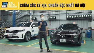 Trải nghiệm trung tâm chăm sóc xe XỊN, CHUẨN bậc nhất Hà Nội
